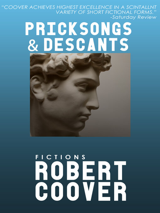 Title details for Pricksongs and Descants by Robert Coover - Available